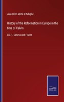 History of the Reformation in Europe in the time of Calvin