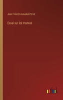 Essai sur les momies