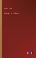 Chapters on Evolution