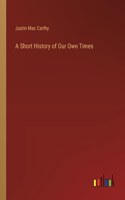 Short History of Our Own Times