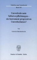 Umweltrelevante Selbstverpflichtungen - Ein Instrument Progressiven Umweltschutzes?