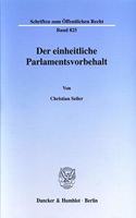 Der Einheitliche Parlamentsvorbehalt