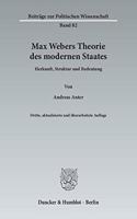 Max Webers Theorie Des Modernen Staates