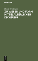 Zu Wesen Und Form Mittelalterlicher Dichtung: (German)
