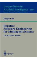 Iterative Software Engineering for Multiagent Systems