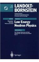 Low Energy Neutrons and Their Interaction with Nuclei and Matter 2