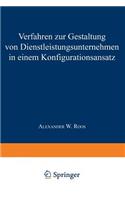 Verfahren zur Gestaltung von Dienstleistungsunternehmen in einem Konfigurationsansatz