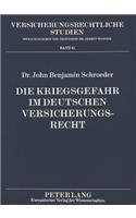 Die Kriegsgefahr Im Deutschen Versicherungsrecht