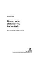 Donnersohn, Maurentoeter, Indiomoerder