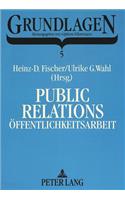 Public Relations / Oeffentlichkeitsarbeit
