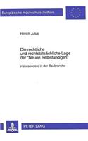 Die Rechtliche Und Rechtstatsaechliche Lage Der «Neuen Selbstaendigen»