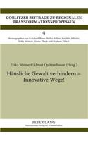 Haeusliche Gewalt Verhindern - Innovative Wege!
