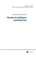 Morales Et Politiques Postmodernes