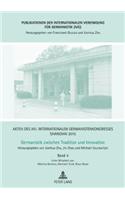 Akten des XIII. Internationalen Germanistenkongresses Shanghai 2015 - Germanistik zwischen Tradition und Innovation