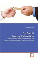 On Credit Scoring Estimation