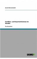 Familien- und Haushaltsformen im Wandel