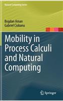 Mobility in Process Calculi and Natural Computing
