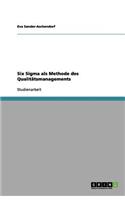 Six Sigma als Methode des Qualitätsmanagements