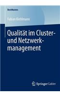 Qualität im Cluster- und Netzwerkmanagement: (BestMasters)
