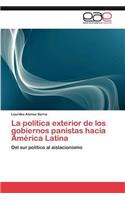 Politica Exterior de Los Gobiernos Panistas Hacia America Latina