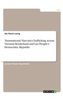 Transnational Narcotics Trafficking across Vietnam Borderland and Lao People's Democratic Republic