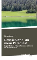 Deutschland, du mein Paradies!