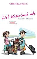 Lieb Vaterland ade