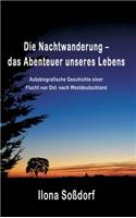 Nachtwanderung - das Abenteuer unseres Lebens