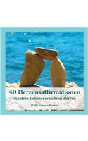 40 Herzensaffirmationen