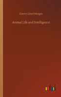 Animal Life and Intelligence