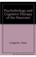 Psychobiology and Cognitive Therapy of the Neuroses