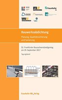 Bauwerksabdichtung - Planung, Qualitätssicherung und Sanierung.