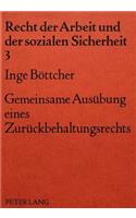 Gemeinsame Ausuebung eines Zurueckbehaltungsrechts
