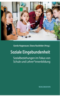 Soziale Eingebundenheit: Sozialbeziehungen im Fokus von Schule und Lehrer*innenbildung