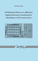 Abbildungsverfahren Zur Effizienten Implementierung Rechenintensiver Algorithmen Auf Prozessorarrays