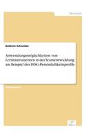 Anwendungsmöglichkeiten von Lerninstrumenten in der Teamentwicklung am Beispiel des DISG-Persönlichkeitsprofils: (German)