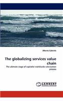 The Globalizing Services Value Chain