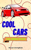 Cool Cars Coloring Book: Amazing SuperCars Coloring Book For Teens and Adults / Cars Activity Book For Kids Ages 4-8 And 4-12