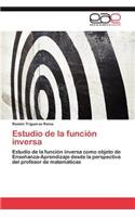 Estudio de La Funcion Inversa