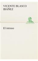 El intruso: (Spanish)