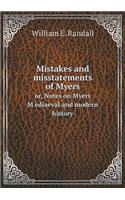 Mistakes and misstatements of Myers or, Notes on Myers M̓ediaeval and modern history: (English)