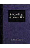 Proceedings on semantics