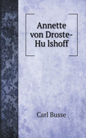 Annette von Droste-Hu&#776;lshoff