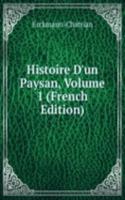 Histoire D'un Paysan, Volume 1 (French Edition)