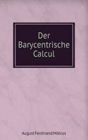 Der Barycentrische Calcul