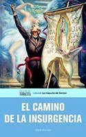 El camino de la insurgencia