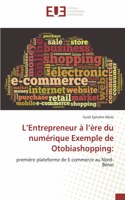 L'Entrepreneur à l'ère du numérique Exemple de Otobiashopping