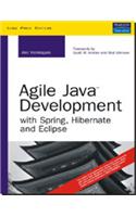 Agile Java Development With Spring, Hibernate And Eclipse