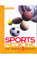 Sports Medicine For Parents And Coaches
