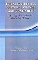 Tribal Society, Culture Change and Continuity: No. 25 (Orissa Historic Series)